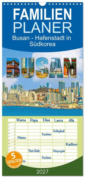 Familienplaner 2027 - Busan - Hafenstadt in Südkorea mit 5 Spalten (Wandkalender 21 x 45 cm) CALVENDO