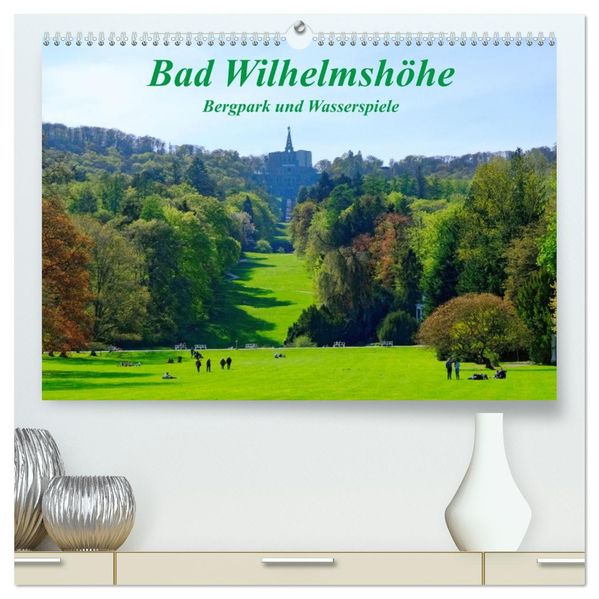 Bad Wilhelmshöhe Bergpark und Wasserspiele (hochwertiger Premium Wandkalender 2027 DIN A2 quer) Kunstdruck in Hochglanz