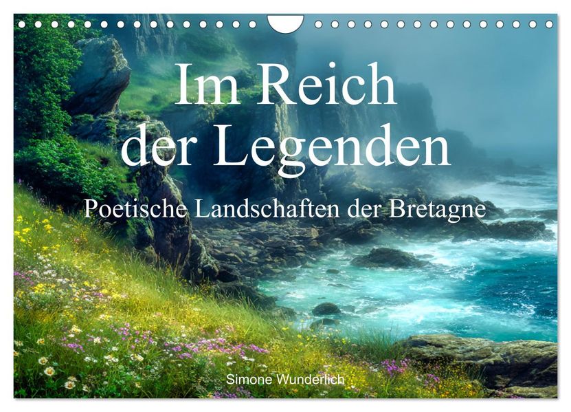 Im Reich der Legenden - Poetische Landschaften der Bretagne (Wandkalender 2027 DIN A4 quer) CALVENDO Monatskalender