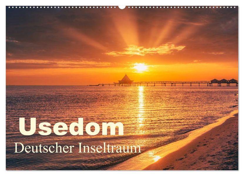 Usedom - Deutscher Inseltraum (Wandkalender 2027 DIN A2 quer) CALVENDO Monatskalender