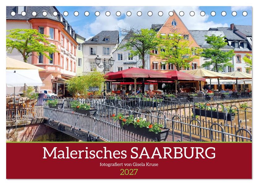 Malerisches Saarburg (Tischkalender 2027 DIN A5 quer) CALVENDO Monatskalender