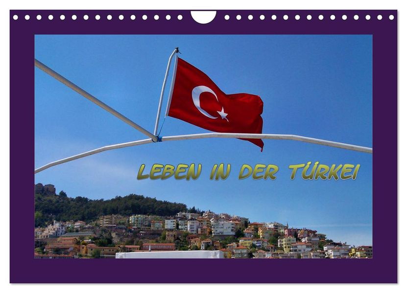 Leben in der Türkei (Wandkalender 2027 DIN A4 quer) CALVENDO Monatskalender