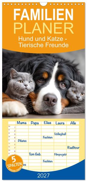 Familienplaner 2027 - Hund und Katze - Tierische Freunde mit 5 Spalten (Wandkalender 21 x 45 cm) CALVENDO