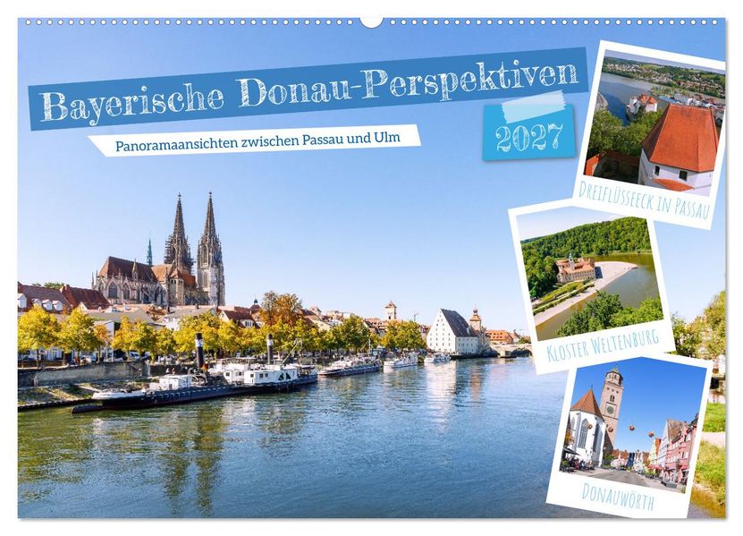 Bayerische Donau-Perspektiven (Wandkalender 2027 DIN A2 quer) CALVENDO Monatskalender