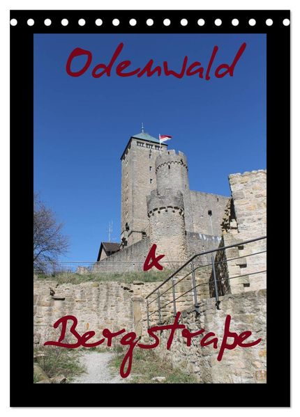 Odenwald & Bergstraße (Tischkalender 2027 DIN A5 hoch) CALVENDO Monatskalender