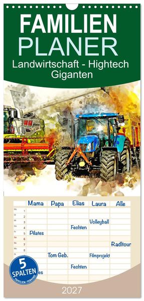 Familienplaner 2027 - Landwirtschaft - Hightech Giganten mit 5 Spalten (Wandkalender 21 x 45 cm) CALVENDO