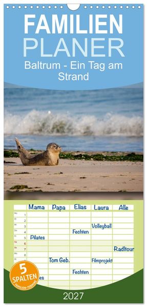 Familienplaner 2027 - Baltrum - Ein Tag am Strand mit 5 Spalten (Wandkalender 21 x 45 cm) CALVENDO