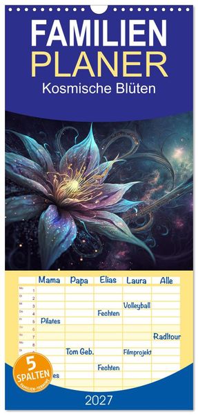 Familienplaner 2027 - Kosmische Blüten mit 5 Spalten (Wandkalender 21 x 45 cm) CALVENDO