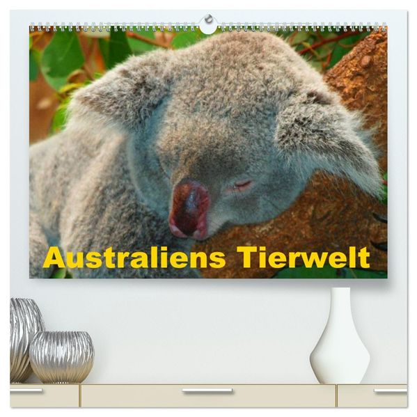 Australiens Tierwelt (hochwertiger Premium Wandkalender 2027 DIN A2 quer) Kunstdruck in Hochglanz
