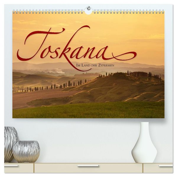 TOSKANA Im Land der Zypressen (hochwertiger Premium Wandkalender 2027 DIN A2 quer) Kunstdruck in Hochglanz