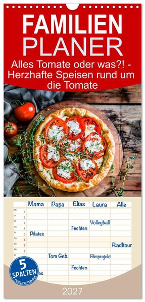 Familienplaner 2027 - Alles Tomate oder was?! - Herzhafte Speisen rund um die Tomate mit 5 Spalten (Wandkalender 21 x 45 cm) CALVENDO