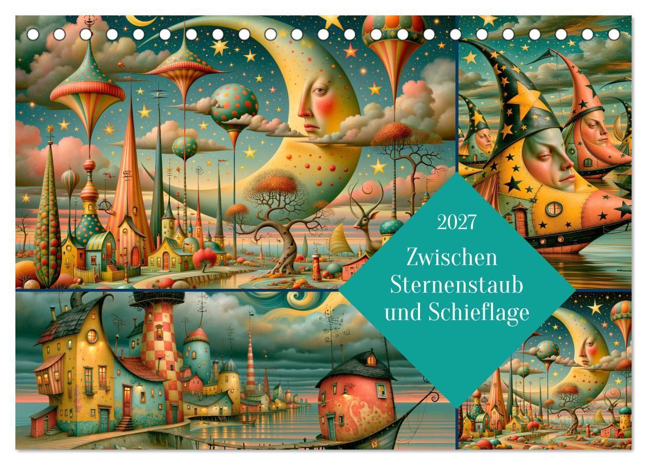 Zwischen Sternenstaub und Schieflage (Tischkalender 2027 DIN A5 quer) CALVENDO Monatskalender