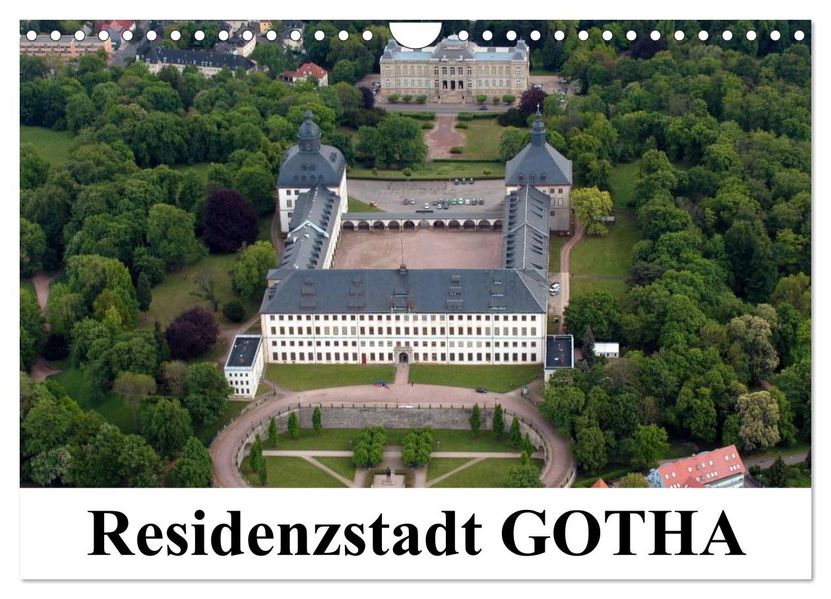 Residenzstadt GOTHA (Wandkalender 2027 DIN A4 quer) CALVENDO Monatskalender