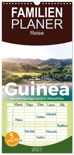 Familienplaner 2027 - Guinea - Das einzigartige Land in Westafrika. mit 5 Spalten (Wandkalender 21 x 45 cm) CALVENDO