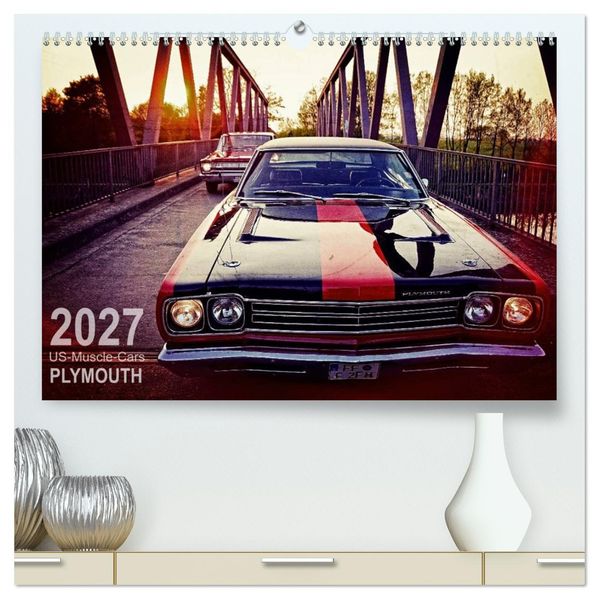 US-Muscle-Cars - Plymouth (hochwertiger Premium Wandkalender 2027 DIN A2 quer) Kunstdruck in Hochglanz