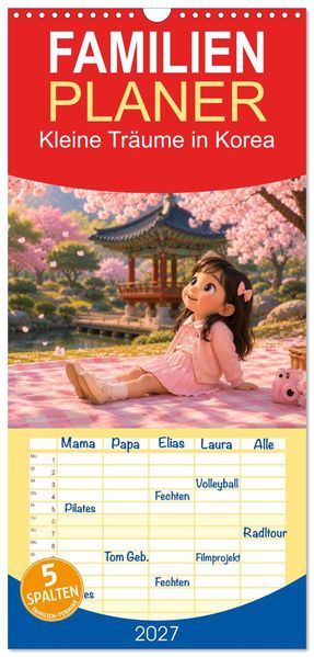 Familienplaner 2027 - Kleine Träume in Korea mit 5 Spalten (Wandkalender 21 x 45 cm) CALVENDO