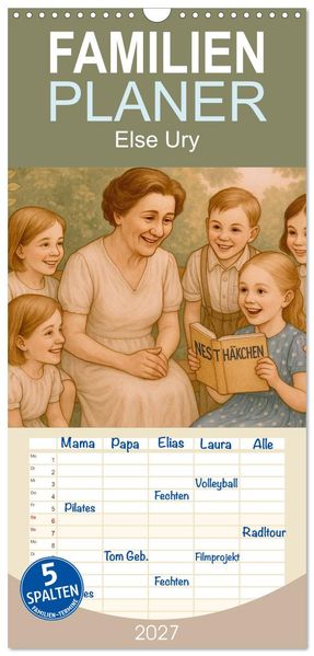 Familienplaner 2027 - Else Ury mit 5 Spalten (Wandkalender 21 x 45 cm) CALVENDO