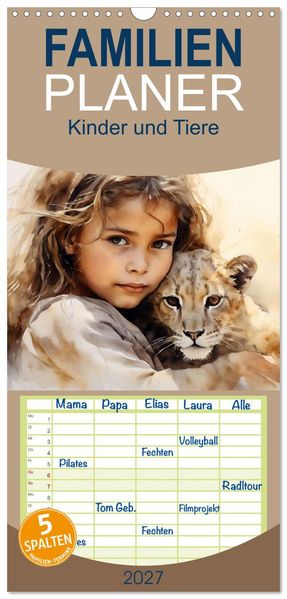 Familienplaner 2027 - Kinder und Tiere mit 5 Spalten (Wandkalender 21 x 45 cm) CALVENDO