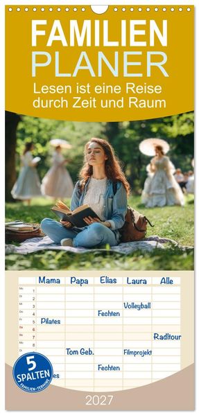 Familienplaner 2027 - Lesen ist eine Reise durch Zeit und Raum mit 5 Spalten (Wandkalender 21 x 45 cm) CALVENDO