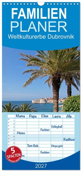 Familienplaner 2027 - Weltkulturerbe Dubrovnik mit 5 Spalten (Wandkalender 21 x 45 cm) CALVENDO