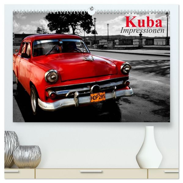 Kuba Impressionen (hochwertiger Premium Wandkalender 2027 DIN A2 quer) Kunstdruck in Hochglanz