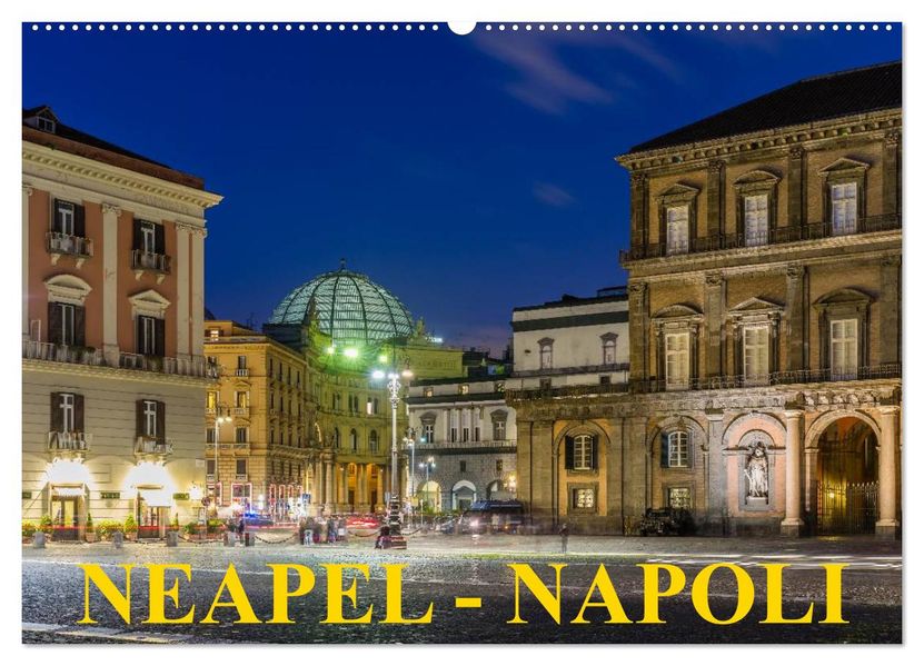 Neapel - Napoli (Wandkalender 2027 DIN A2 quer) CALVENDO Monatskalender