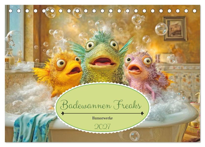 Badewannen Freaks - Humorwerke (Tischkalender 2027 DIN A5 quer) CALVENDO Monatskalender