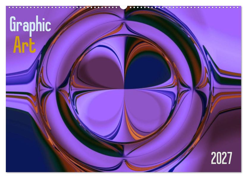 Graphic Art 2027 (Wandkalender 2027 DIN A2 quer) CALVENDO Monatskalender