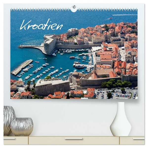 Kroatien (hochwertiger Premium Wandkalender 2027 DIN A2 quer) Kunstdruck in Hochglanz