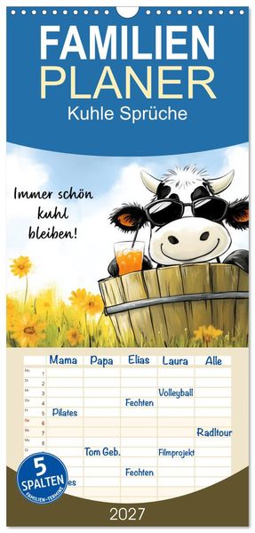 Familienplaner 2027 - Kuhle Sprüche mit 5 Spalten (Wandkalender 21 x 45 cm) CALVENDO