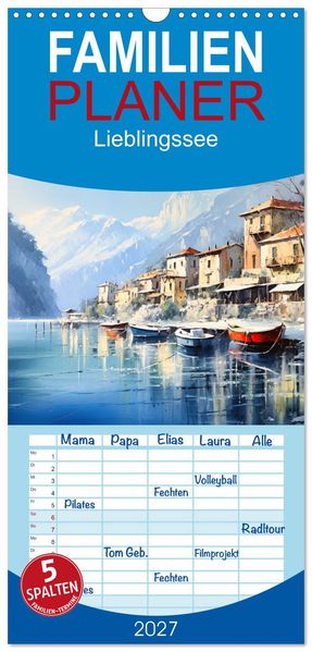 Familienplaner 2027 - Lieblingssee mit 5 Spalten (Wandkalender 21 x 45 cm) CALVENDO