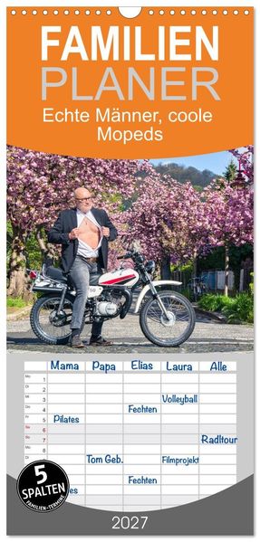 Familienplaner 2027 - Echte Männer coole Mopeds mit 5 Spalten (Wandkalender 21 x 45 cm) CALVENDO