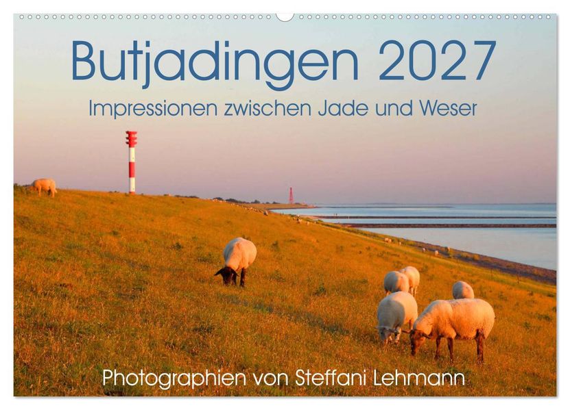 Butjadingen 2027. Impressionen zwischen Jade und Weser (Wandkalender 2027 DIN A2 quer) CALVENDO Monatskalender