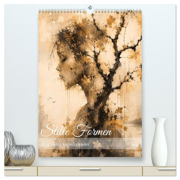 Stille Formen (hochwertiger Premium Wandkalender 2027 DIN A2 hoch) Kunstdruck in Hochglanz