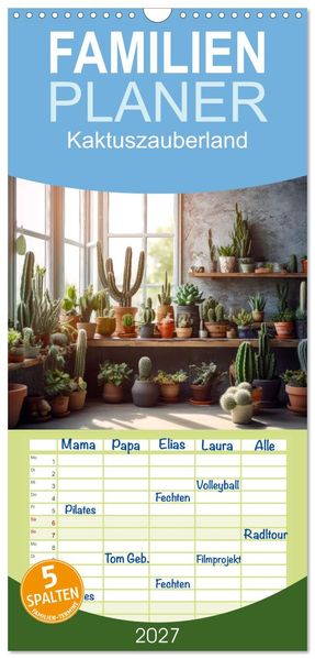 Familienplaner 2027 - Kaktuszauberland mit 5 Spalten (Wandkalender 21 x 45 cm) CALVENDO
