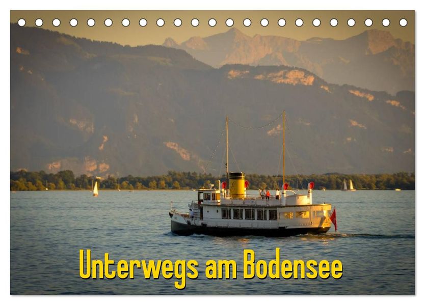 Unterwegs am Bodensee (Tischkalender 2027 DIN A5 quer) CALVENDO Monatskalender