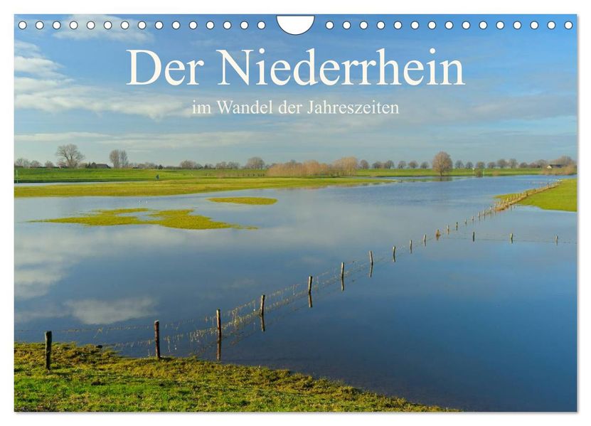Der Niederrhein im Wandel der Jahreszeiten (Wandkalender 2027 DIN A4 quer) CALVENDO Monatskalender