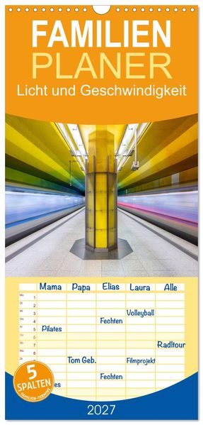 Familienplaner 2027 - Licht und Geschwindigkeit mit 5 Spalten (Wandkalender 21 x 45 cm) CALVENDO