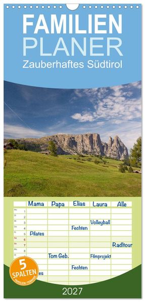 Familienplaner 2027 - Zauberhaftes Südtirol mit 5 Spalten (Wandkalender 21 x 45 cm) CALVENDO