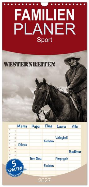 Familienplaner 2027 - Westernreiten mit 5 Spalten (Wandkalender 21 x 45 cm) CALVENDO