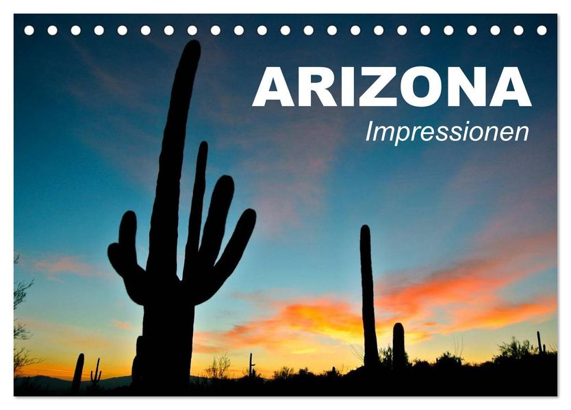 Arizona Impressionen (Tischkalender 2027 DIN A5 quer) CALVENDO Monatskalender