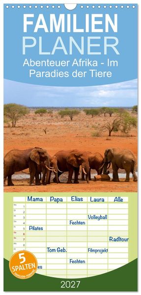 Familienplaner 2027 - Abenteuer Afrika - Im Paradies der Tiere mit 5 Spalten (Wandkalender 21 x 45 cm) CALVENDO
