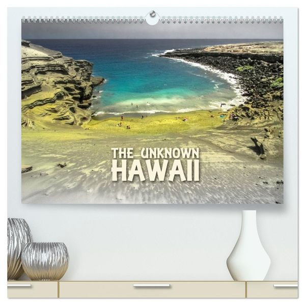 The Unknown HAWAII (hochwertiger Premium Wandkalender 2027 DIN A2 quer) Kunstdruck in Hochglanz
