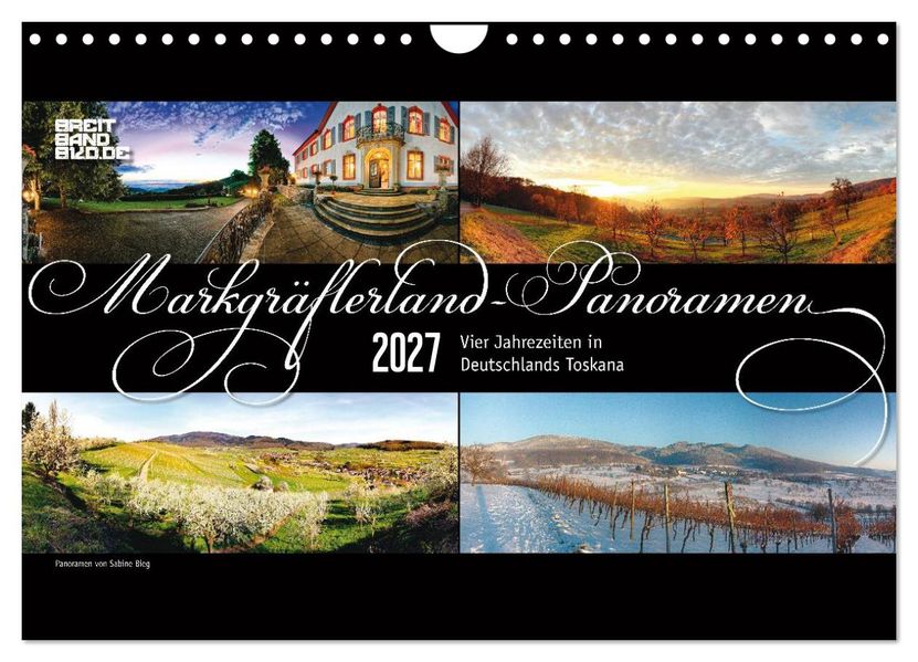 Markgräflerland-Panoramen - Vier Jahreszeiten in der Toskana Deutschlands (Wandkalender 2027 DIN A4 quer) CALVENDO Monatskalender