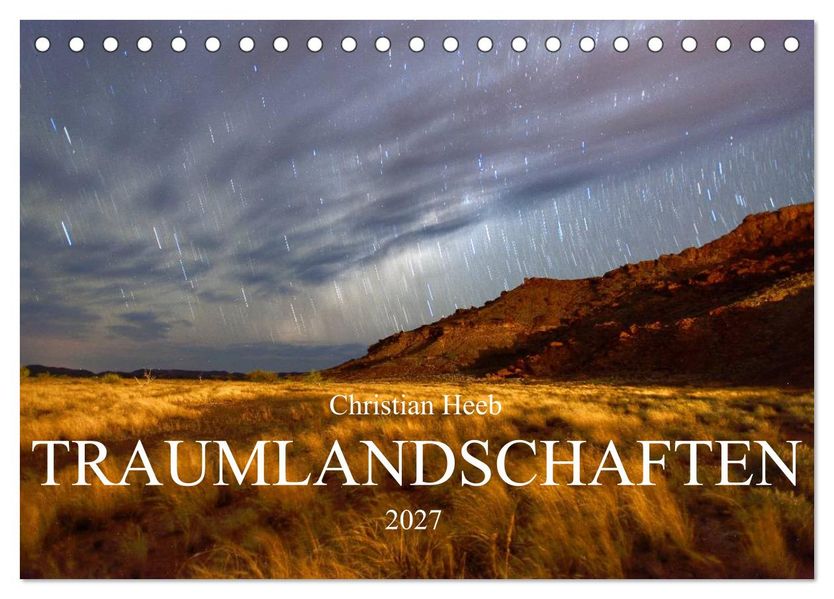 TRAUMLANDSCHAFTEN Christian Heeb (Tischkalender 2027 DIN A5 quer) CALVENDO Monatskalender