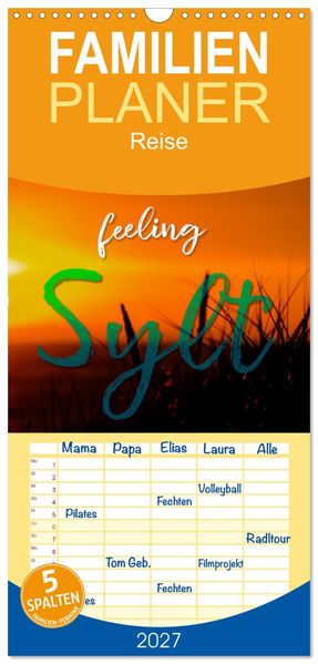 Familienplaner 2027 - feeling Sylt mit 5 Spalten (Wandkalender 21 x 45 cm) CALVENDO