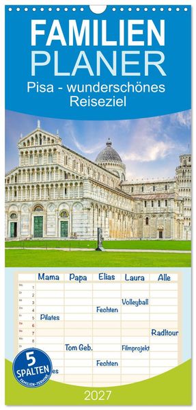 Familienplaner 2027 - Pisa - wunderschönes Reiseziel mit 5 Spalten (Wandkalender 21 x 45 cm) CALVENDO