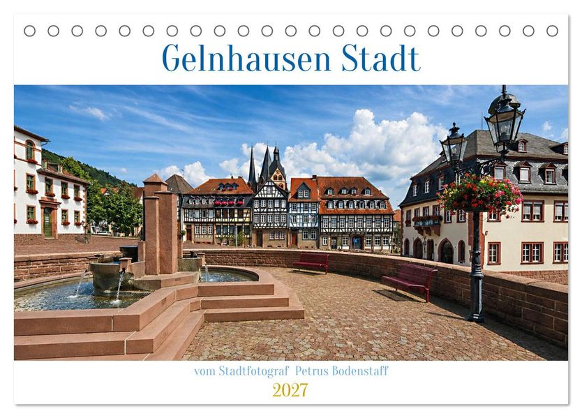 Gelnhausen Stadt (Tischkalender 2027 DIN A5 quer) CALVENDO Monatskalender