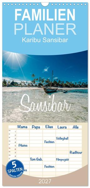 Familienplaner 2027 - Karibu Sansibar mit 5 Spalten (Wandkalender 21 x 45 cm) CALVENDO