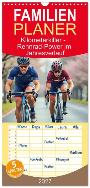 Familienplaner 2027 - Kilometerkiller - Rennrad-Power im Jahresverlauf mit 5 Spalten (Wandkalender 21 x 45 cm) CALVENDO